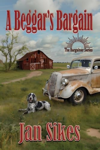 A Beggar’s Bargain — Jan Sikes