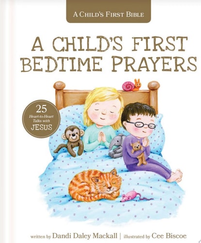 A Child’s First Bedtime Prayers 25 Heart-To-Heart Talks with Jesus — Dandi Daley Mackall