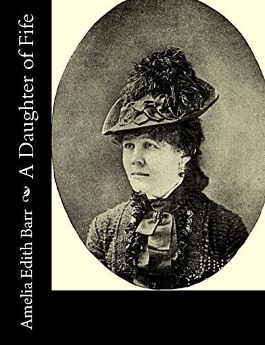 A Daughter of Fife — Amelia Edith Barr