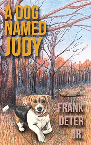 A Dog Named Judy — Frank Deter