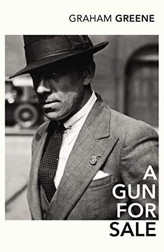 A Gun for Sale — Graham Greene