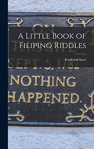 A Little Book of Filipino Riddles — Frederick Starr
