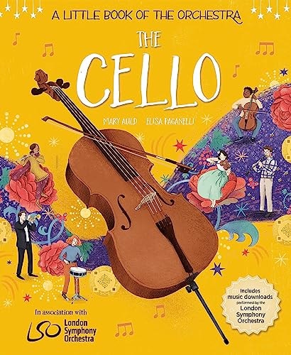 A Little Book of the Orchestra: the Cello — Mary Auld