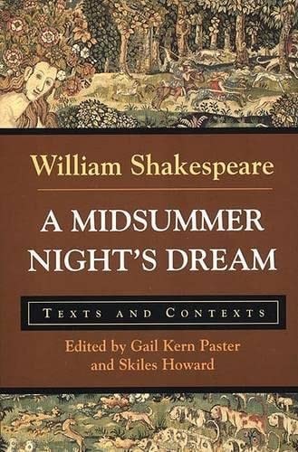 A Midsummer Night’s Dream Texts and Contexts — William Shakespeare