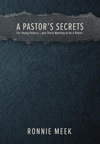A Pastor’s Secrets — Ronnie Meek