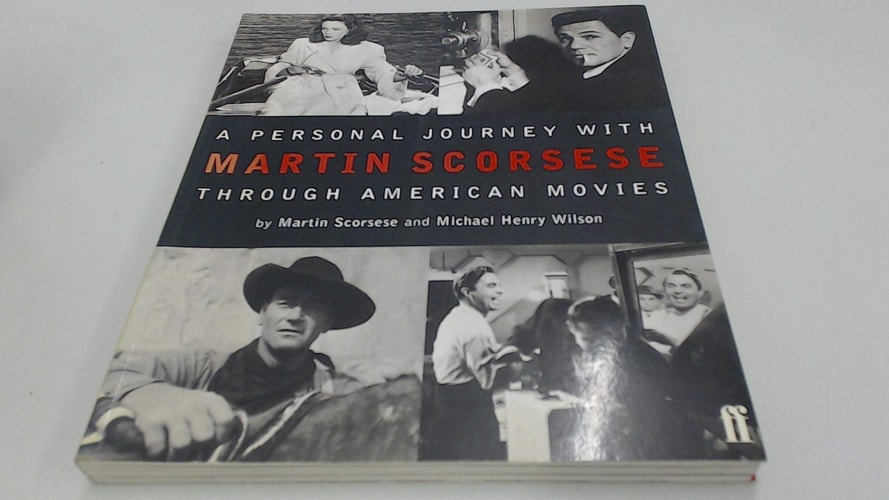 A Personal Journey with Martin Scorsese Through American Movies — Martin Scorsese