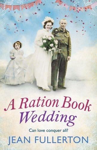 A Ration Book Wedding — Jean Fullerton