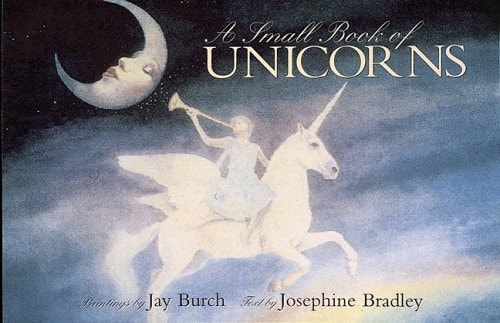 A Small Book of Unicorns — Josephine Bradley