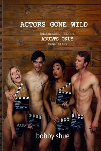 Actors Gone Wild — Bobby Shue