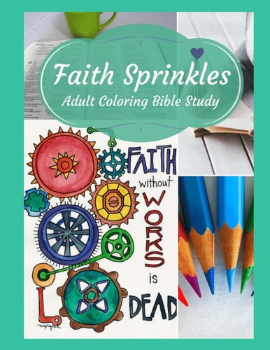 Adult Coloring Bible Study Faith Sprinkles — Leslie Eaton