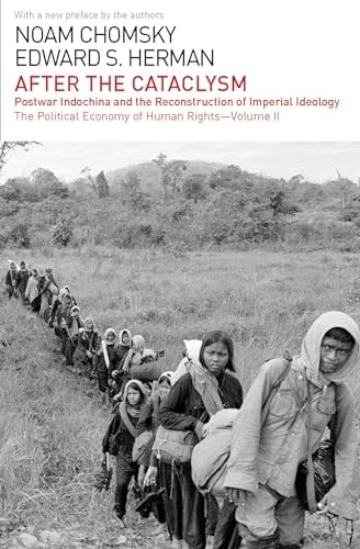 After the Cataclysm Postwar Indochina and the Reconstruction of Imperial Ideology — Noam Chomsky
