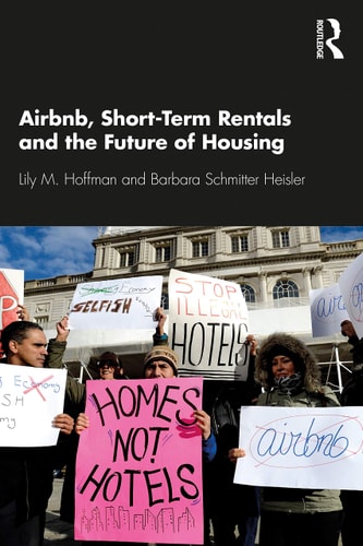 Airbnb, Short-term Rentals and the Future of Housing — Lily M. Hoffman