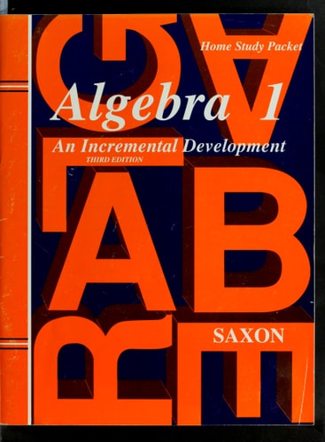 Algebra 1 An Incremental Development — John H. Saxon