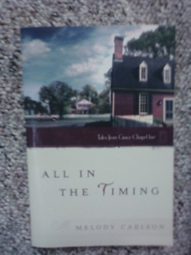 All in the Timing — Melody Carlson