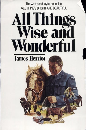 All Things Wise and Wonderful — James Herriot
