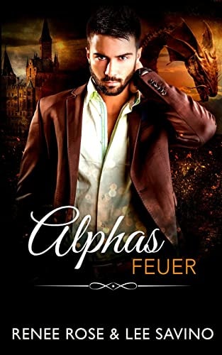 Alphas Feuer — Renee Rose