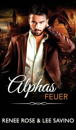 Alphas Feuer — Renee Rose