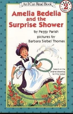 Amelia Bedelia and the Surprise Shower — Peggy Parish