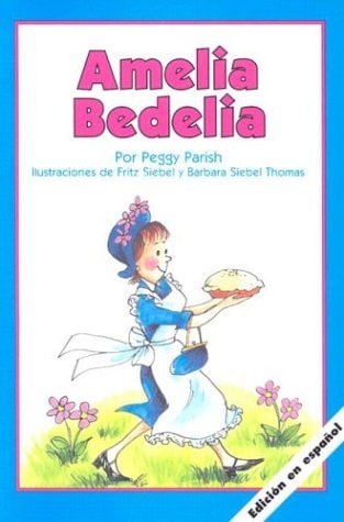 Amelia Bedelia — Peggy Parish