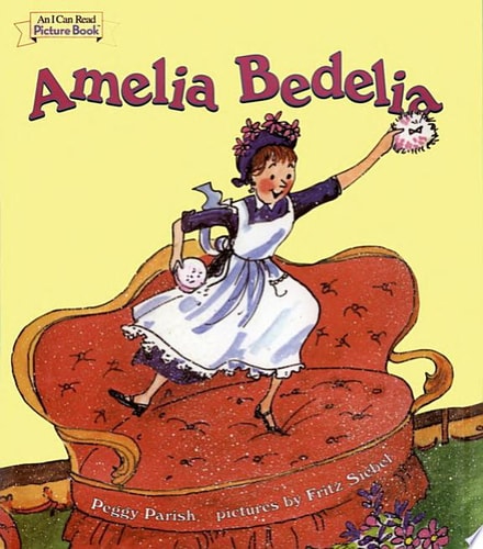 Amelia Bedelia — Peggy Parish