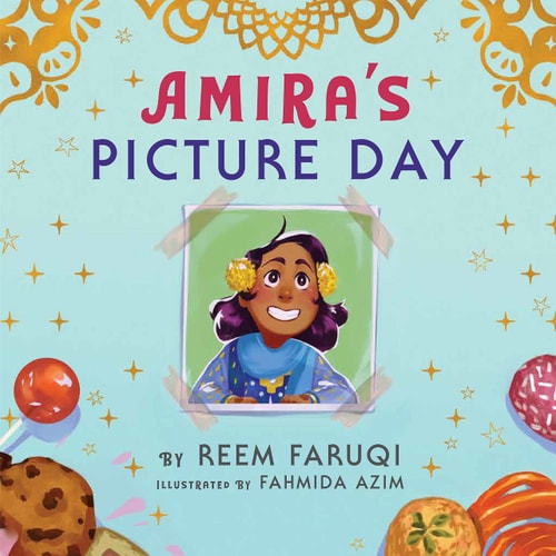 Amira’s Picture Day — Reem Faruqi