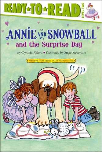 Annie and Snowball and the Surprise Day Ready-to-Read Level 2 — Cynthia Rylant