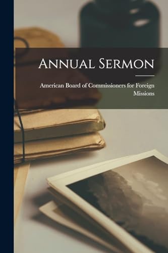 Annual Sermon — American Board of Commissioners for F