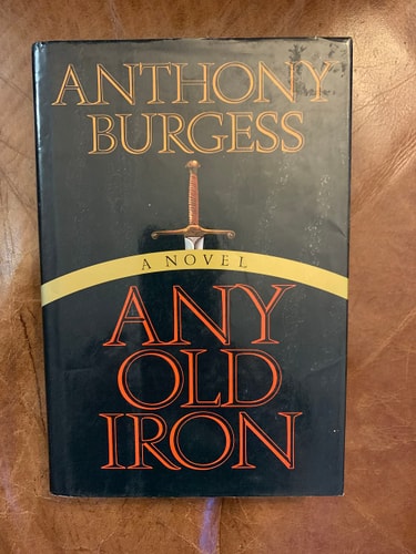 Any Old Iron — Anthony Burgess