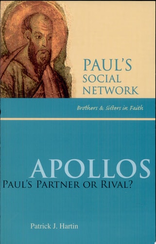 Apollos Paul’s Partner Or Rival? — Patrick J. Hartin