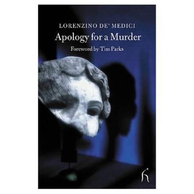 Apology for a Murder (Hesperus Classics) — Lorenzino de’Medici