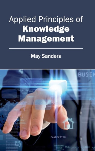 Applied Principles of Knowledge Management — May Sanders