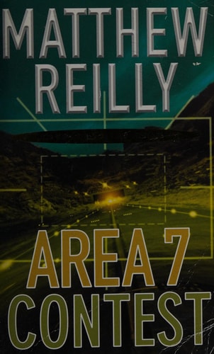 Area 7 and Contest — Matthew Reilly