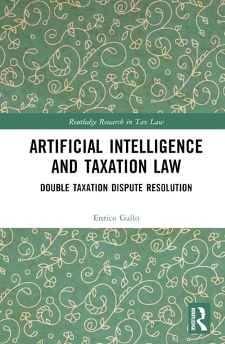 Artificial Intelligence and Taxation Law Double Taxation Dispute Resolution — Enrico Gallo