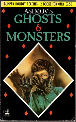 Asimov’s Ghosts Asimov’s Monsters — Isaac Asimov