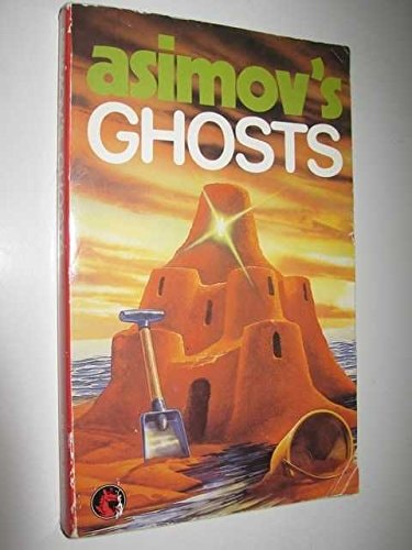 Asimov’s Ghosts — Isaac Asimov