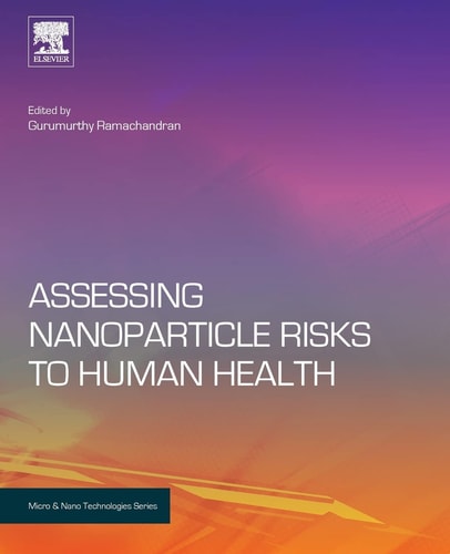 Assessing Nanoparticle Risks to Human Health — Gurumurthy Ramachandran