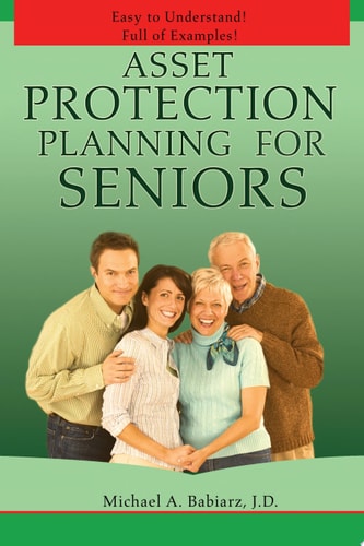 Asset Protection Planning for Seniors — Michael A Babiarz