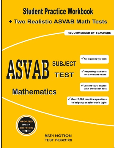 ASVAB Subject Test Mathematics Student Practice Workbook + Two Realistic ASVAB Math Tests Paperback — Michael Smith