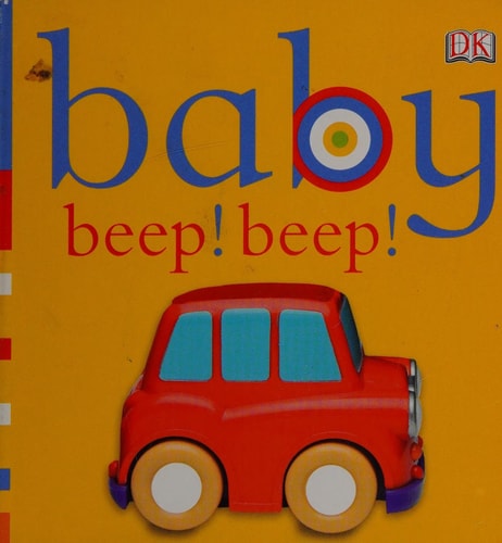 Baby Beep! Beep! — Dawn Sirett