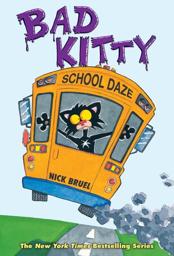 Bad Kitty School Daze — Nick Bruel