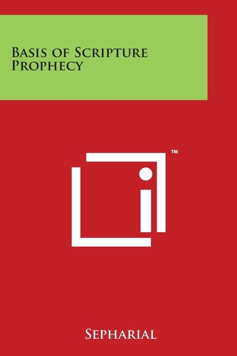 Basis of Scripture Prophecy — Sepharial