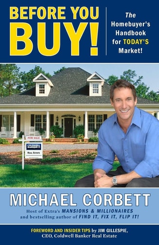 Before You Buy! The Homebuyer’s Handbook for Today’s Market — Michael Corbett