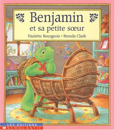 Benjamin et sa petite soeur — Paulette Bourgeois