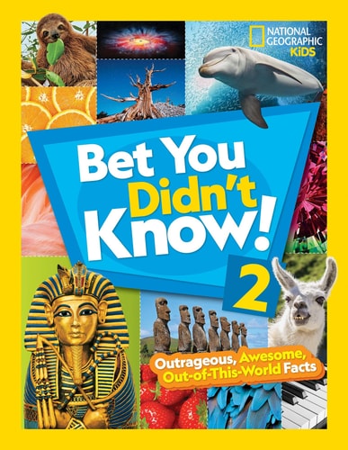 Bet You Didn’t Know! 2 Outrageous, Awesome, Out-Of-This-World Facts — National Geographic Kids