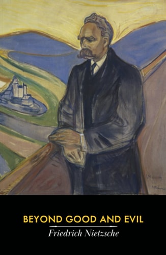 Beyond Good and Evil — Friedrich Nietzsche