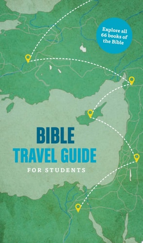 Bible Travel Guide for Students — Tyndale House Publishers