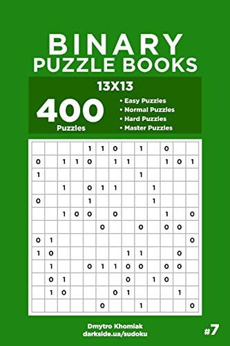 Binary Puzzle Books – 400 Easy to Master Puzzles 13×13 (Volume 7) — Dart Veider