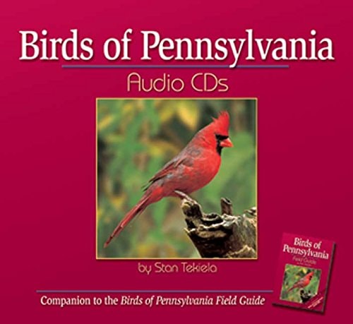 Birds of Pennsylvania Audio CDs: Companion to Birds of Pennsylvania Field Guide — Stan Tekiela
