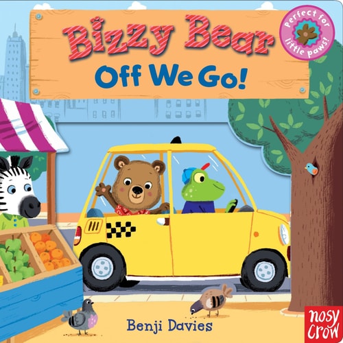Bizzy Bear: Off We Go! — Nosy Crow