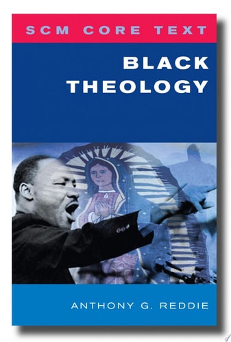 Black Theology — Anthony Reddie